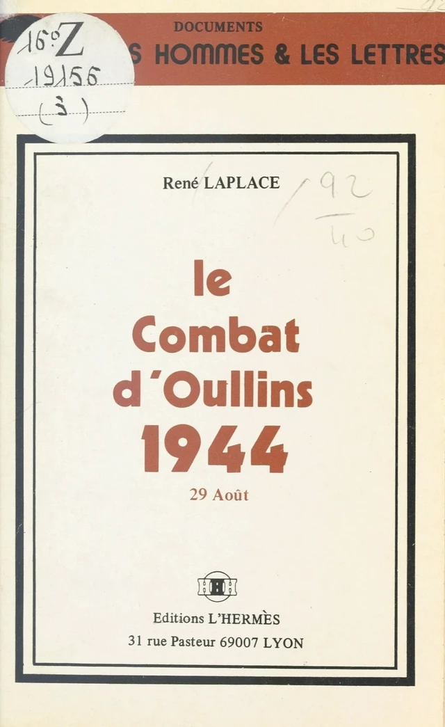 Le Combat d'Oullins, 1944 : 29 août - René Laplace - FeniXX réédition numérique