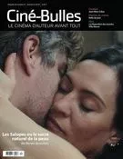 Ciné-Bulles. Vol. 36 No. 4, Automne 2018 - Ambre Sachet, Catherine Lemieux Lefebvre, Jean-Philippe Gravel, Zoé Protat, Luc Laporte-Rainville, Frédéric Bouchard, Michel Coulombe, Nicolas Gendron, Marie Claude Mirandette, H-Paul Chevrier, Catherine Lemieux Lefebvre, Jean-Marie Lanlo - Association des cinémas parallèles du Québec