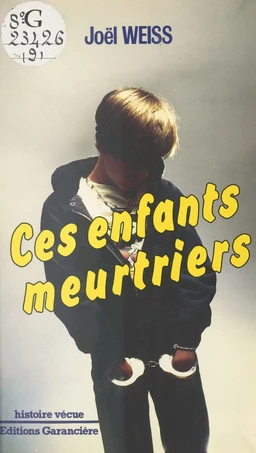 Ces enfants meurtriers