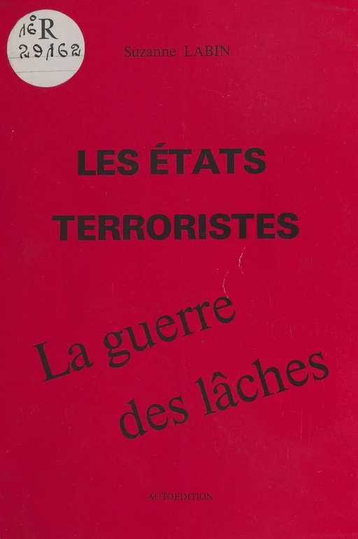 Les États terroristes et la guerre des lâches - Suzanne Labin - FeniXX réédition numérique