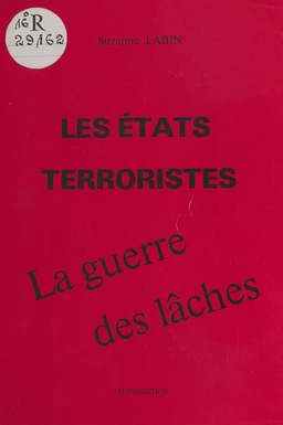 Les États terroristes et la guerre des lâches