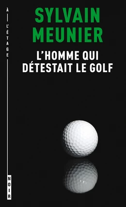 L'homme qui détestait le golf