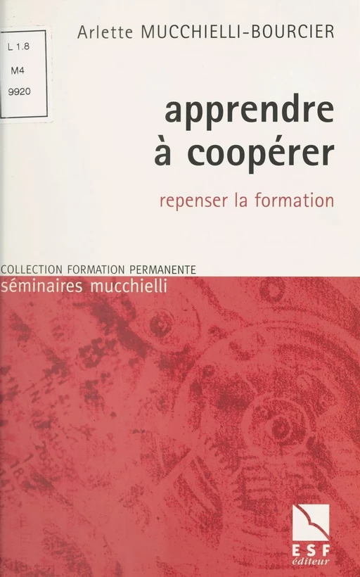 Apprendre à coopérer : Repenser la formation - Arlette Bourcier - FeniXX réédition numérique