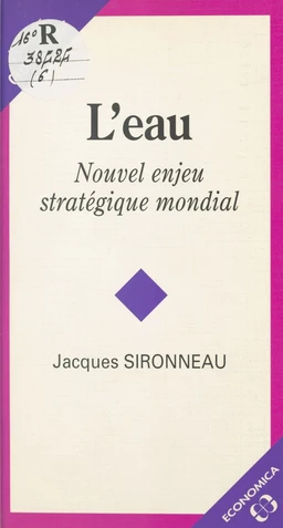 L'Eau, nouvel enjeu stratégique mondial