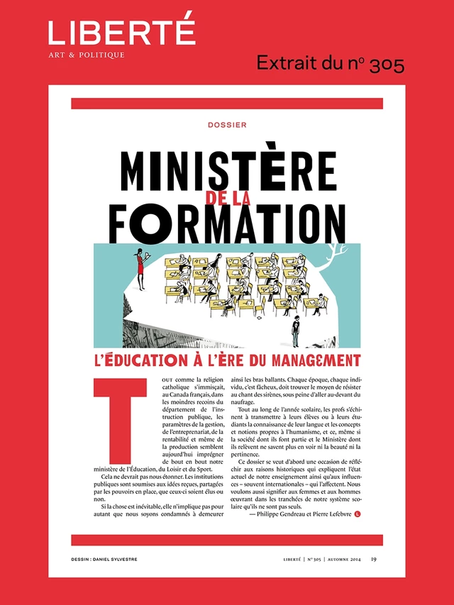 Revue Liberté 305 - Dossier - Ministère de la formation - Pierre Lefèbvre, Éric Martin, Jean-Philippe Payette, David Clerson, Philippe Gendreau, Michel Stringer, Jean Danis - Collectif Liberté