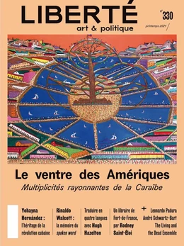 Revue Liberté 330 - Le ventre des Amériques