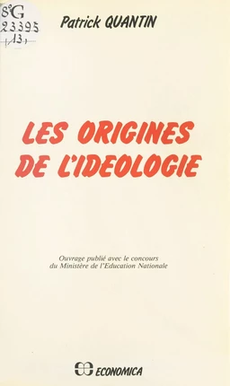 Les Origines de l'idéologie