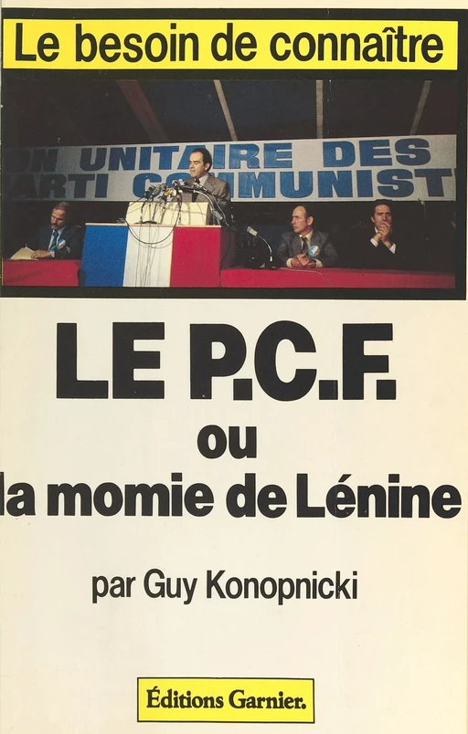 Le PCF ou la Momie de Lénine - Guy Konopnicki - FeniXX réédition numérique