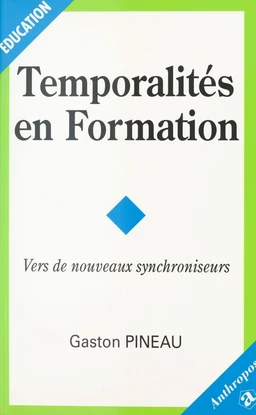 Temporalités en formation : Vers de nouveaux synchroniseurs