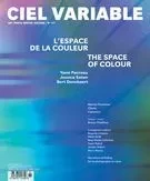 Ciel variable. No. 111, Hiver 2019 - Jacques Doyon, Bénédicte Ramade, Stephen Horne, James D. Campbell, Laurie Milner, Erika Nimis, Pierre Dessureault, Daniel Fiset, Claire Moeder, Ariane Noël de Tilly, Michèle Hadria, Cynthia Fecteau, Franck Michel, Érika Wicky, Claudia Polledri, Bruno Chalifour - Les Productions Ciel variable