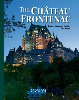 The Château Frontenac