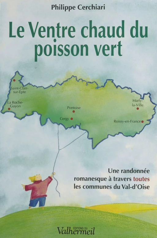 Le Ventre chaud du poisson vert - Philippe Cerchiari - FeniXX réédition numérique