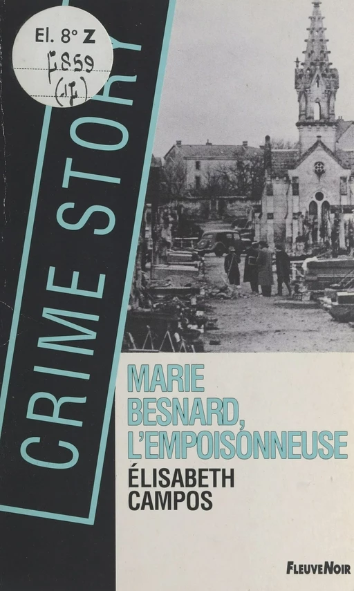 Marie Besnard, l'empoisonneuse - Élisabeth Campos - FeniXX réédition numérique