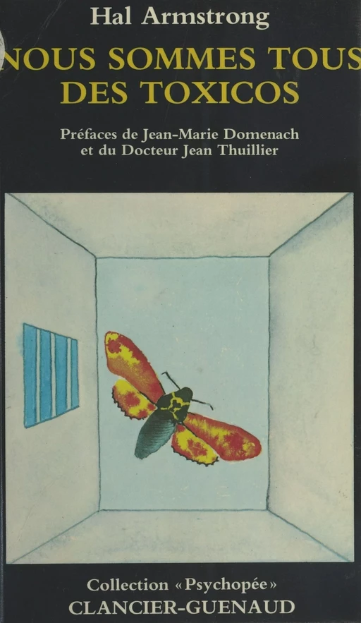 Nous sommes tous des toxicos - Hal Armstrong - FeniXX réédition numérique