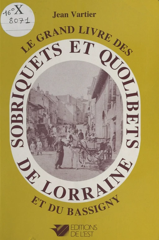 Sobriquets et quolibets de Lorraine et du Bassigny - Jean Vartier - FeniXX réédition numérique