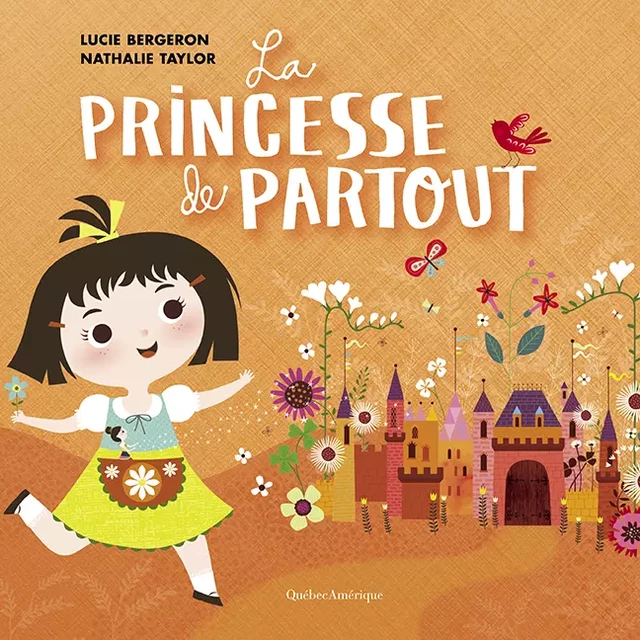 Princesse de partout - Lucie Bergeron - Québec Amérique