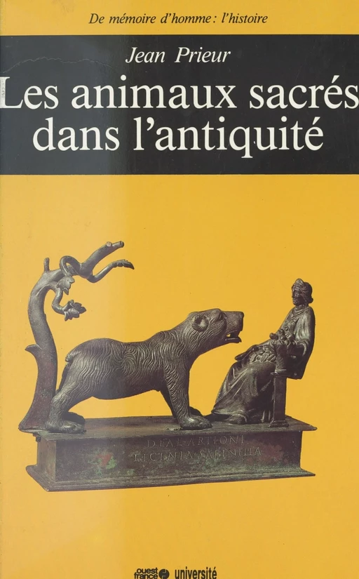 Les Animaux sacrés dans l'Antiquité - Jean Prieur - FeniXX réédition numérique