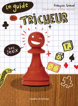 Le Guide du tricheur 1 - Les jeux