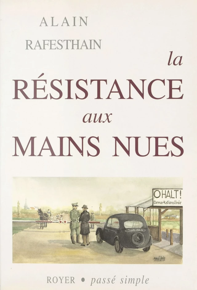 La Résistance aux mains nues - Alain Rafesthain - FeniXX réédition numérique