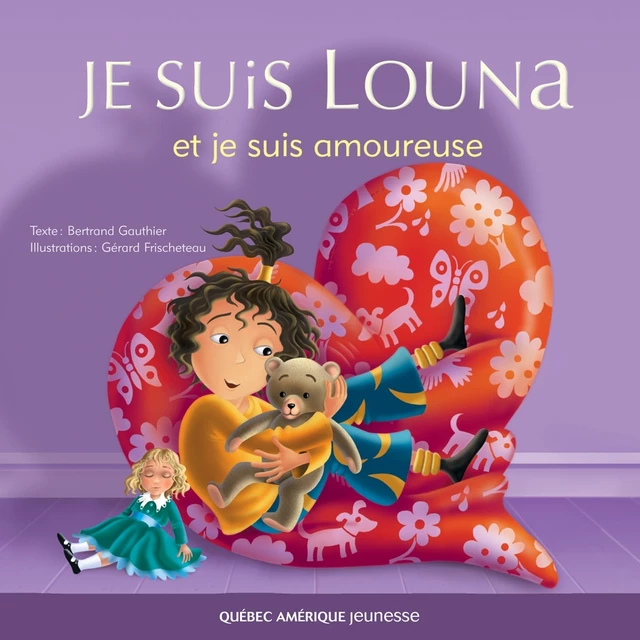 Louna 04 - Je suis Louna et je suis amoureuse - Bertrand Gauthier - Québec Amérique