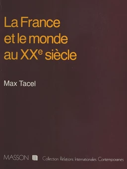 La France et le monde au XXe siècle