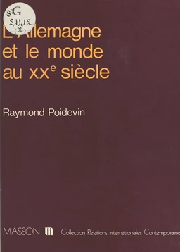 L'Allemagne et le monde au XXe siècle