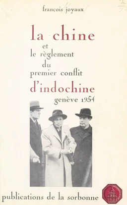 La Chine et le règlement du premier conflit d'Indochine