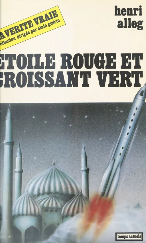 Étoile rouge et croissant vert - Henri Alleg - FeniXX réédition numérique