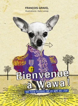 Bienvenue à Wawa !