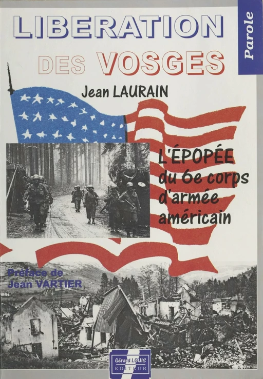 Libération des Vosges : L'Épopée du 6e corps d'armée américain - Jean Laurain - FeniXX réédition numérique