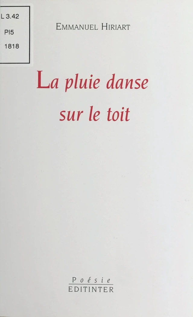 La pluie danse sur le toit - Emmanuel Hiriart - FeniXX réédition numérique