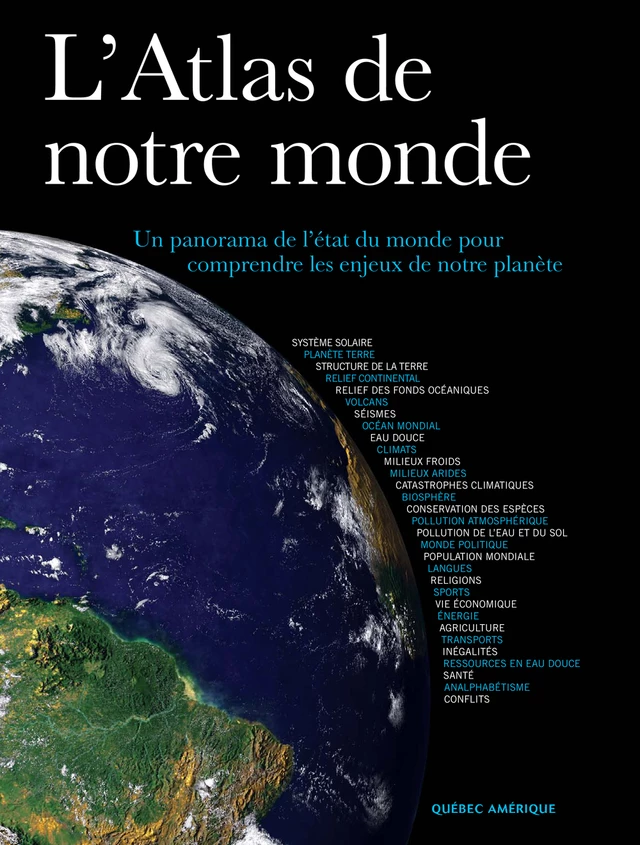 L'Atlas de notre monde -  QA international Collectif - Québec Amérique