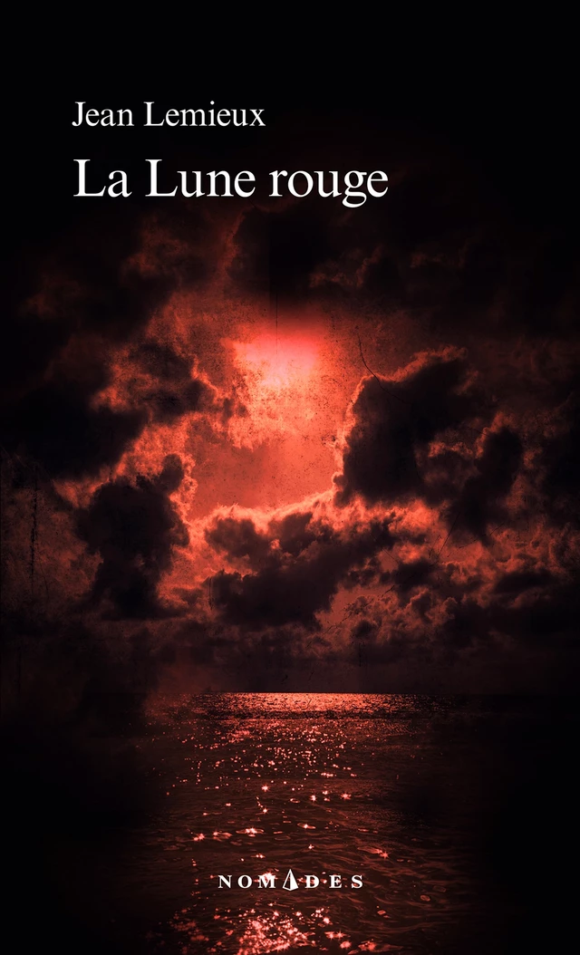 La Lune rouge - Jean Lemieux - Québec Amérique