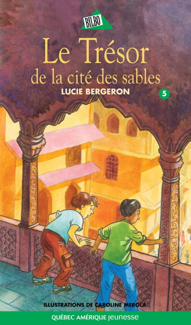 Abel et Léo 05 - Lucie Bergeron - Québec Amérique