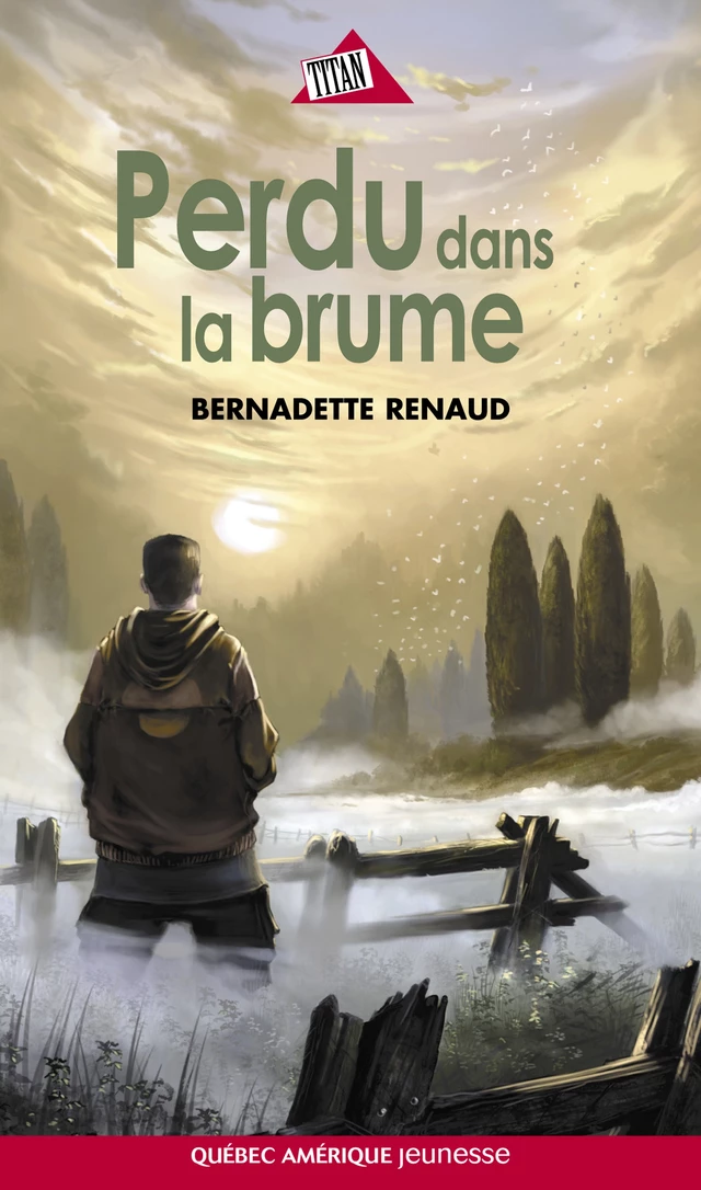 Perdu dans la brume - Bernadette Renaud - Québec Amérique