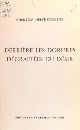 Derrière des dorures dégraffées du désir