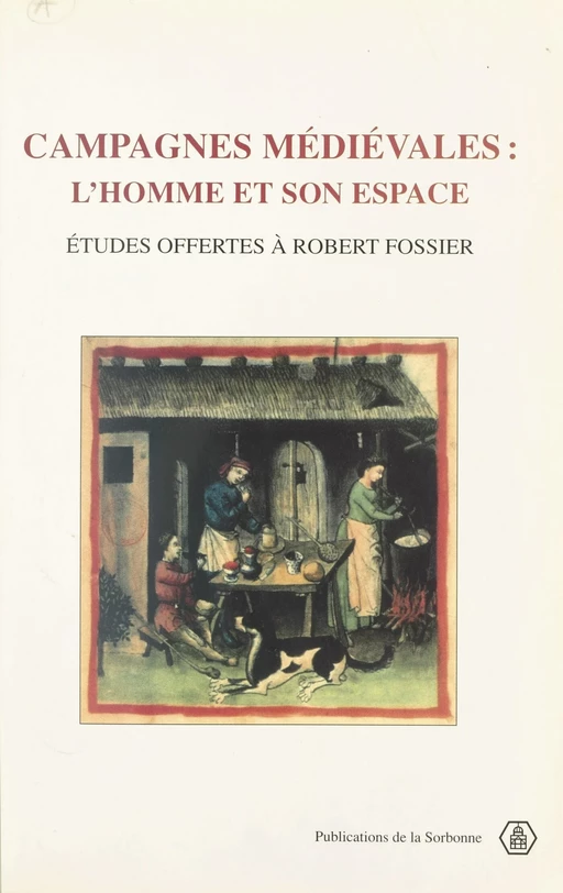 Campagnes médiévales : L'Homme et son espace - Elisabeth Mornet - FeniXX réédition numérique