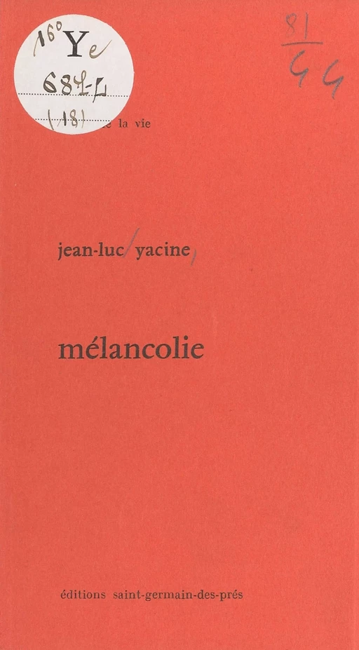 Mélancholie - Jean-Luc Yacine - FeniXX réédition numérique