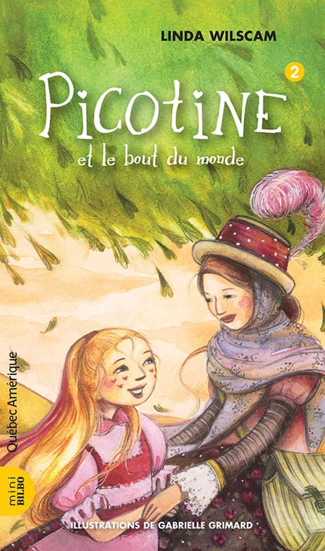 Picotine 2 - Picotine et le bout du monde - Linda Wilscam - Québec Amérique