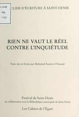 Rien ne vaut le réel contre l'inquiétude : Atelier d'écriture à Saint-Denis