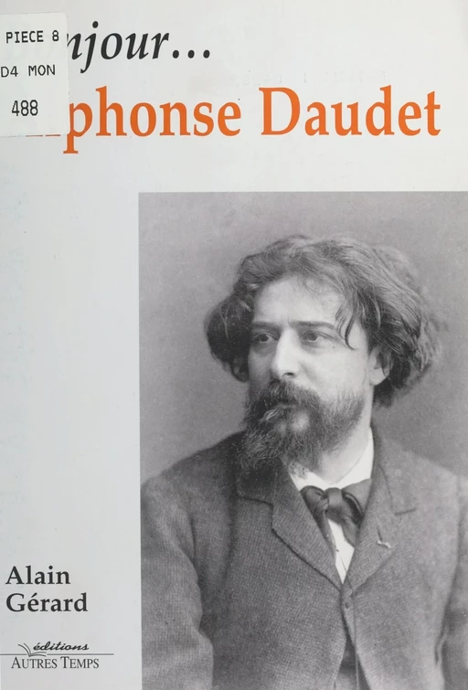 Bonjour… Alphonse Daudet - Alain Gérard - FeniXX réédition numérique