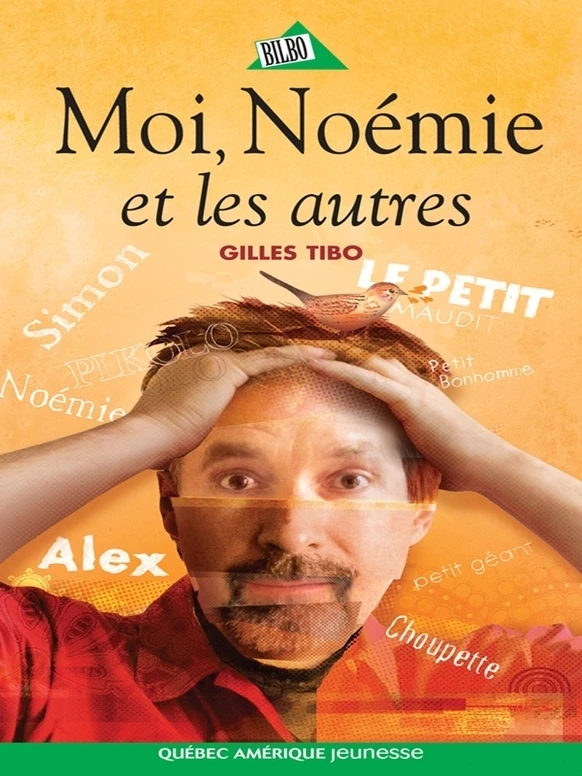 Moi, Noémie et les autres - Gilles Tibo - Québec Amérique