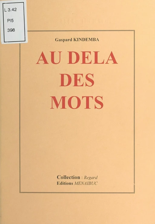 Au-delà des mots - Gaspard Kindemba - FeniXX réédition numérique