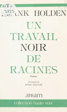 Un travail noir de racines