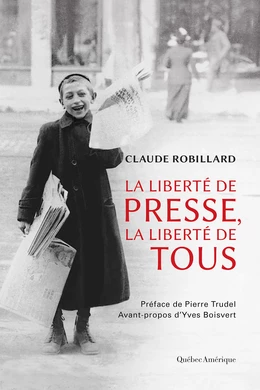 La Liberté de presse, la liberté de tous