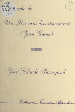 Approche de «Un Roi sans divertissement» (Jean Giono)