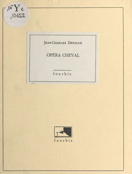 Opéra Cheval - Jean-Charles Depaule - FeniXX réédition numérique