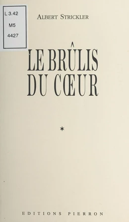 Le Brûlis du cœur