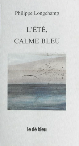 L'Été, calme bleu