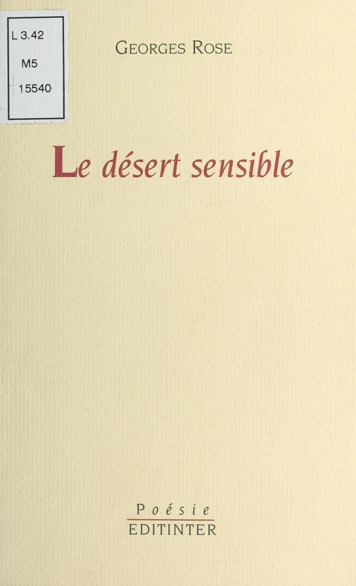 Le Désert sensible - Georges Rose - FeniXX réédition numérique